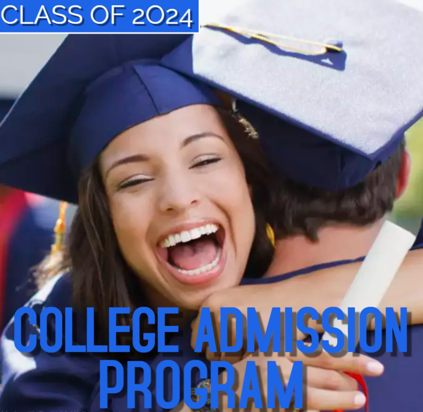 CLASS OF 2024 COLLEGE ADMISSION PROGRAM